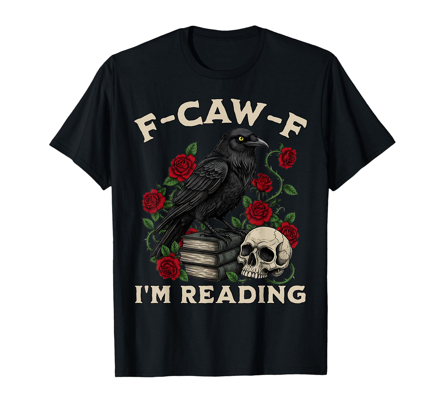 F-CAW-F I'm Reading Crow Book Lover Funny Introvert Meme T-Shirt