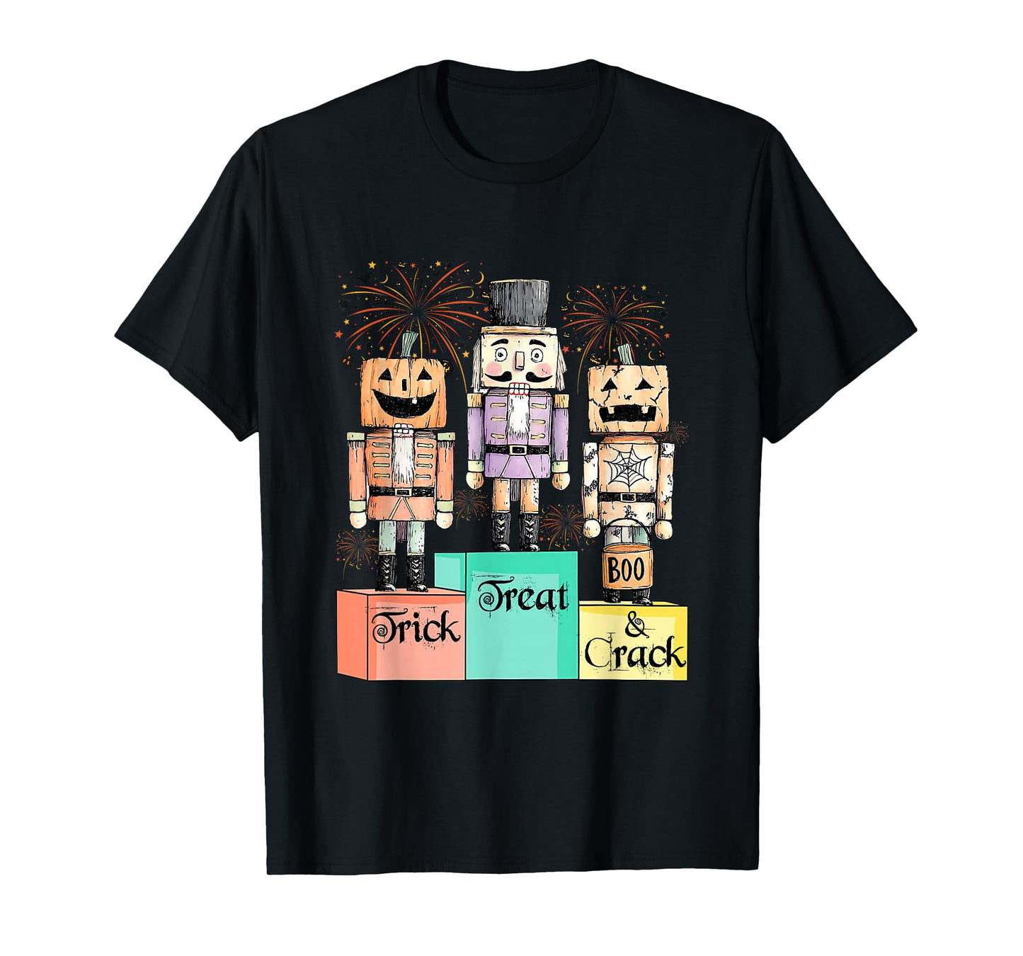Trick Treat and Crack,Halloween Nutcracker,Spooky Nutcracker T-Shirt