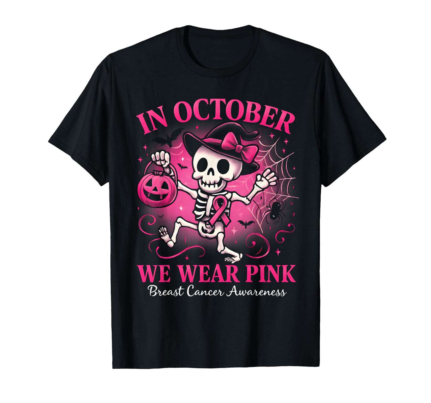 in October We Wear Pink Breast Cancer Skeleton Halloween T-Shirt