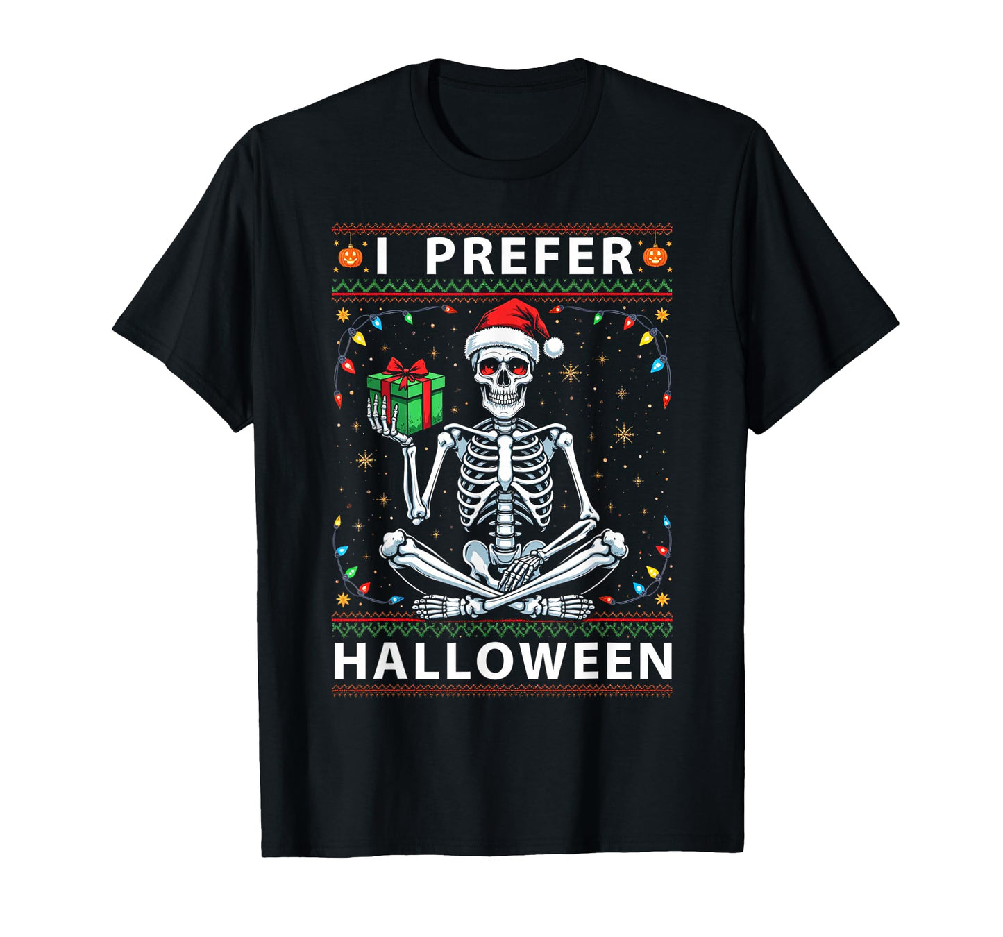 Funny Christmas 2025 Skeleton I Prefer Halloween Ugly Xmas T-Shirt