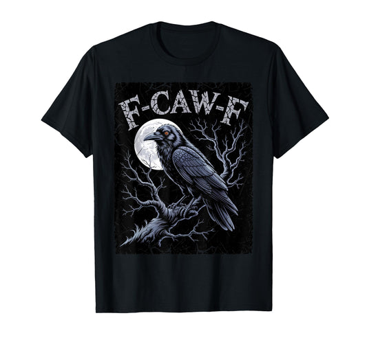 Distressed Black Crow, F-Caw-F Funny Black Bird Moon Gothic T-Shirt