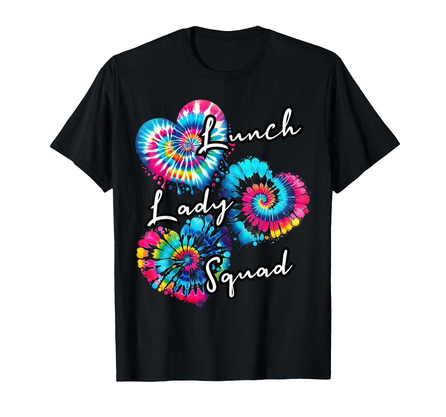 School Lunch Hero crew tee a Tie dye hearts lunch Lady squad T-Shirt