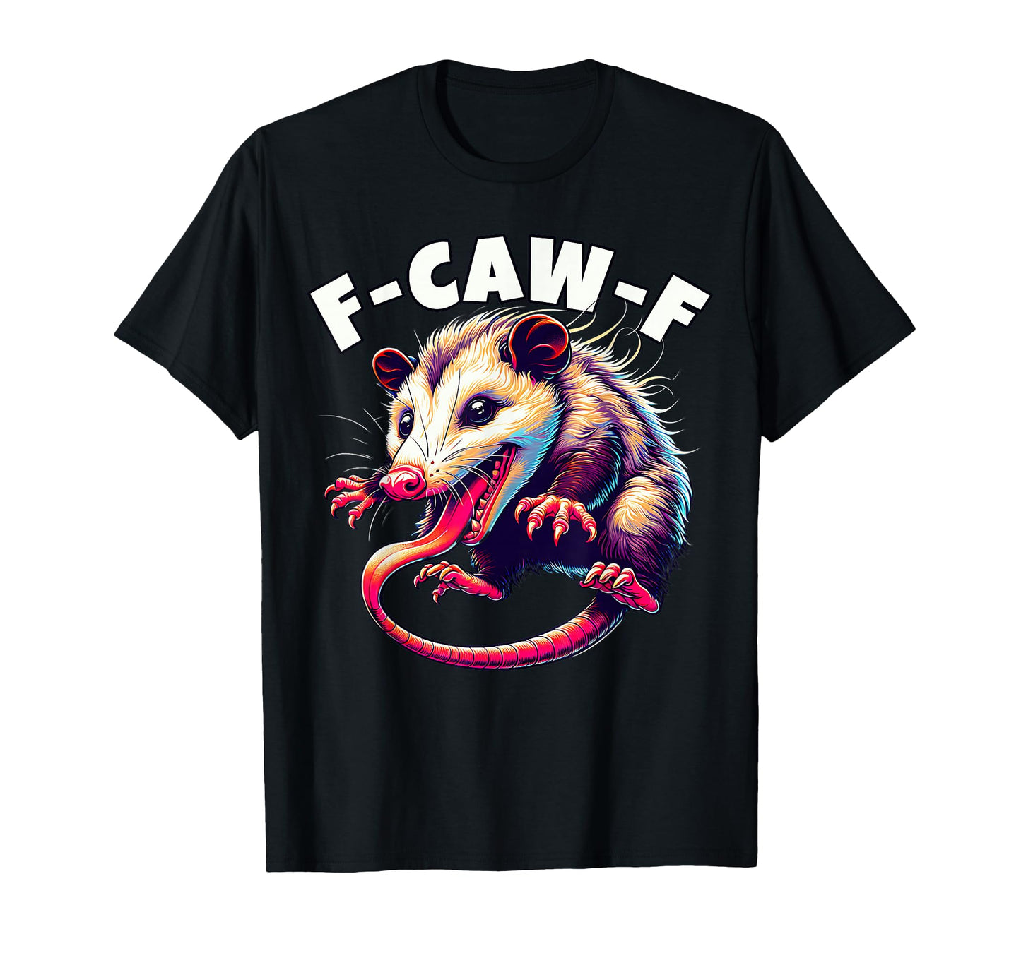 F-CAW-F Opossum FCAWF Opossum F-Caw-F T-Shirt