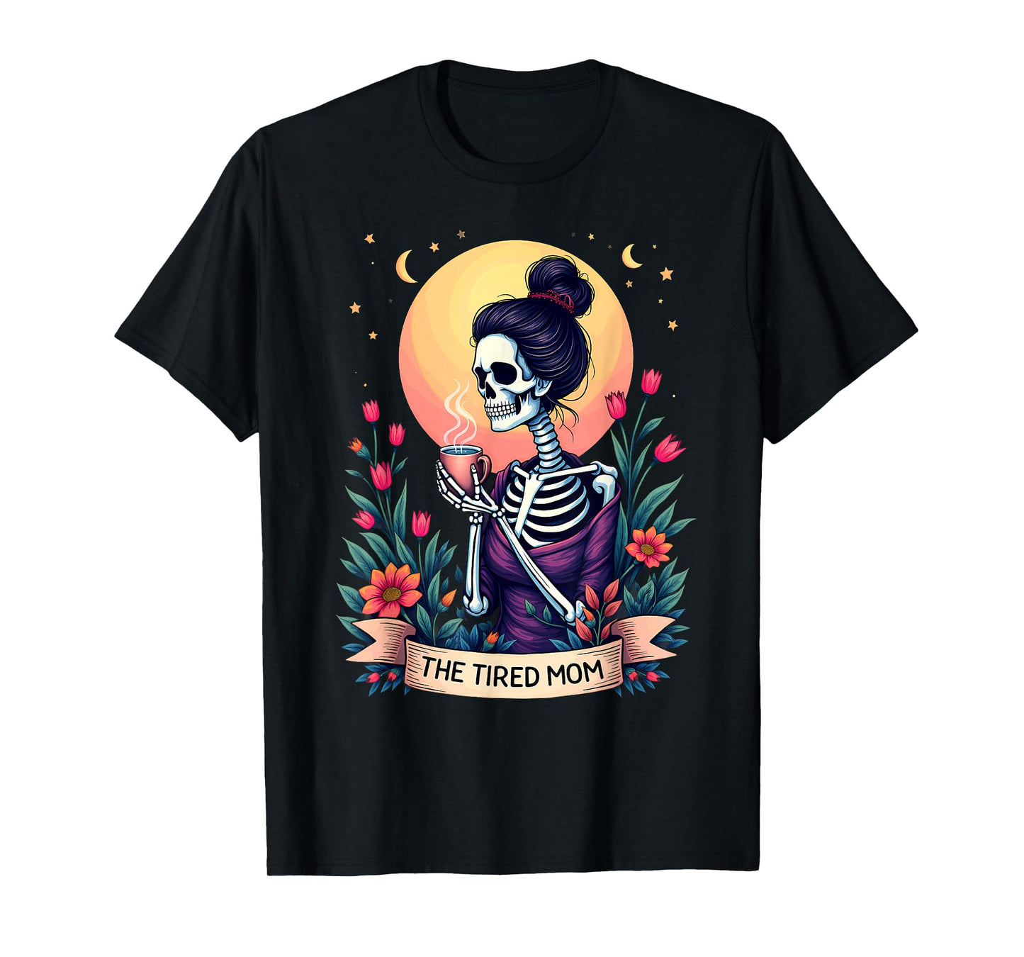 Gothic Tarot Card Skeleton Coffee The Tired Mom T-Shirt