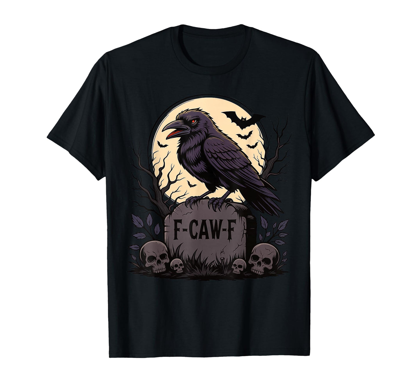 F-CAW-F Crow Black Bird Moon Gothic Adult Humor Halloween T-Shirt