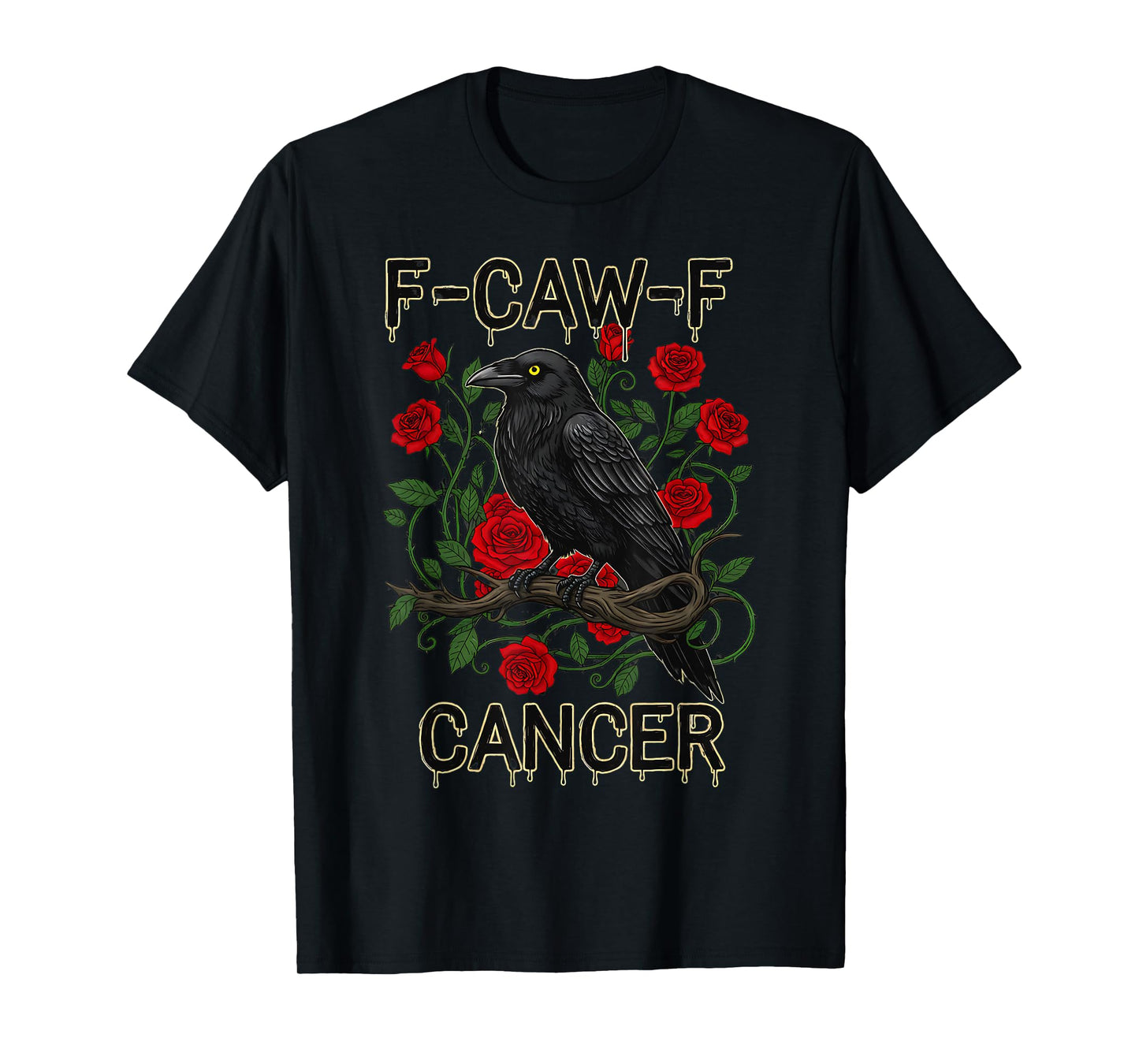 F-Caw-F Raven Meme Funny Black Crow Humor Joke FCAWF Cancer T-Shirt