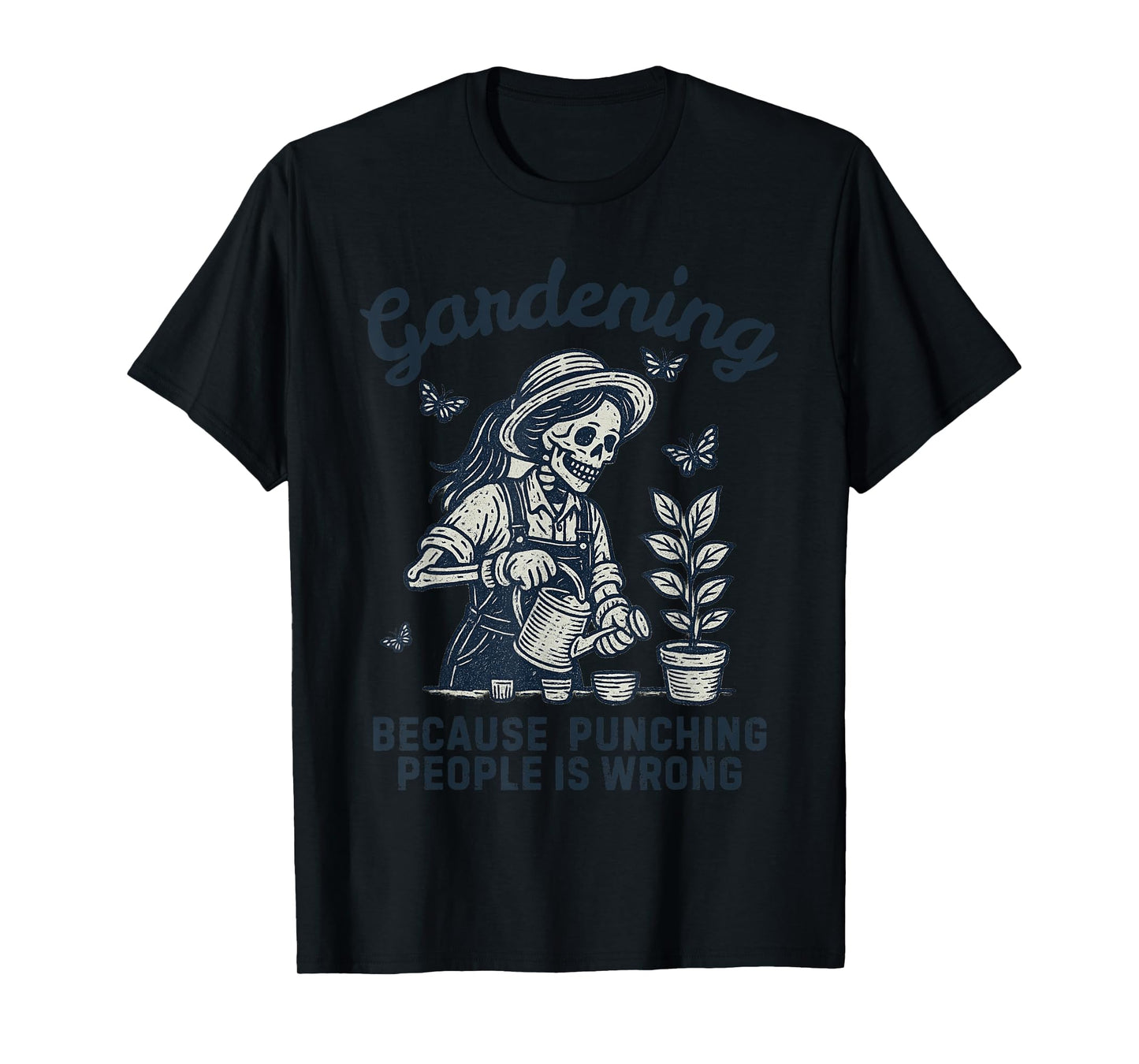 Halloween Gardening Because Punching People is Wrong T-Shirt