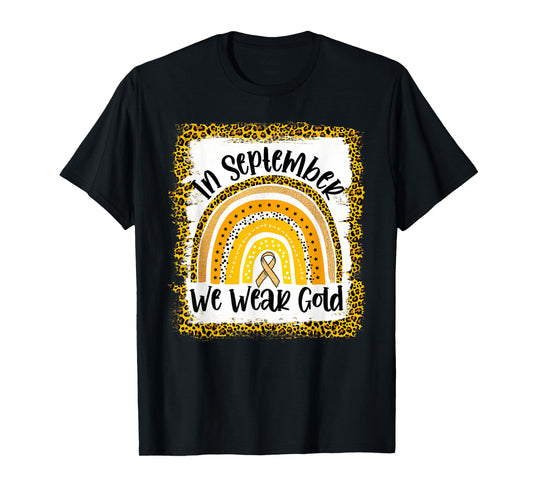 In September We Wear Gold Rainbow Childhood Cancer Awareness T-Shirt