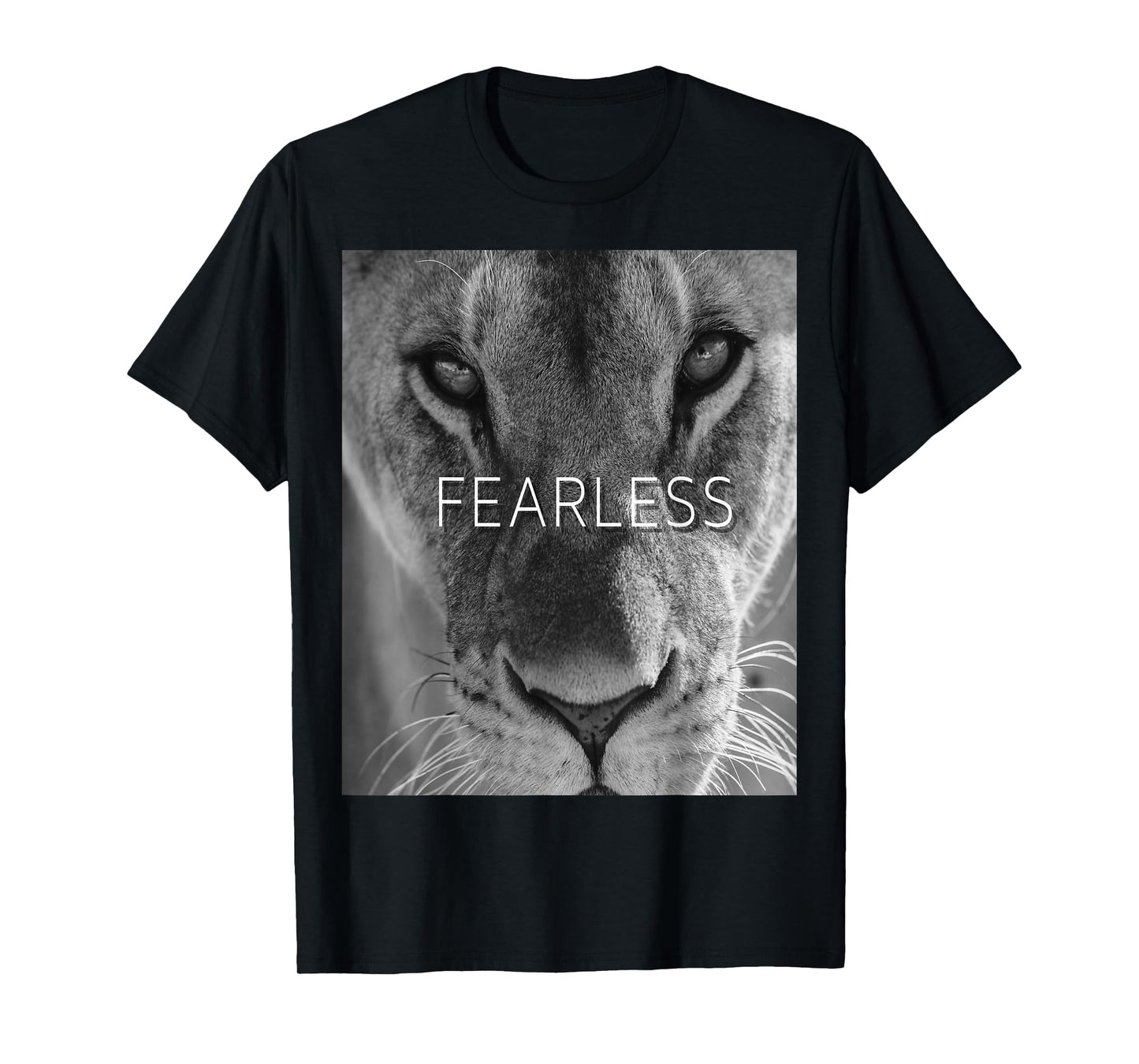 FEARLESS Female Lion Lioness t shirt for men, women and kids T-Shirt