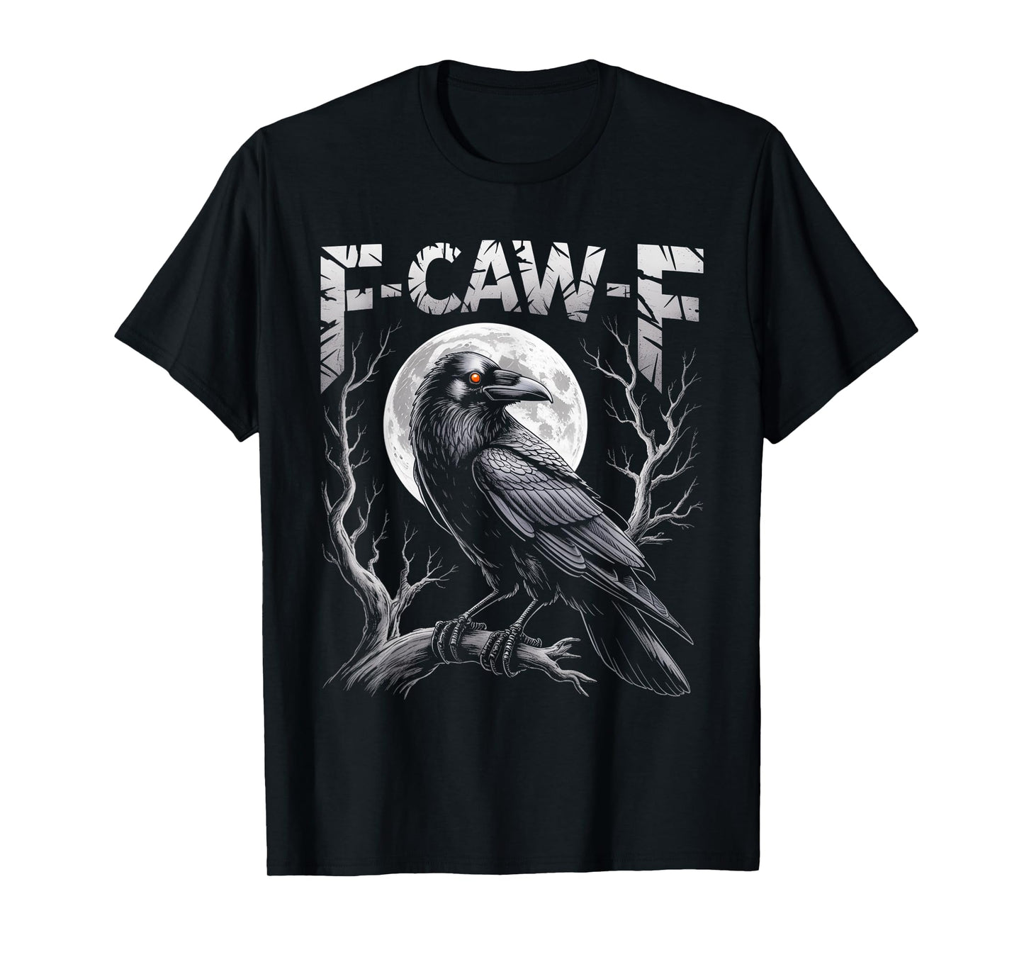 Black Crow, F-Caw-F Funny Black Bird Moon Gothic Adult Humor T-Shirt