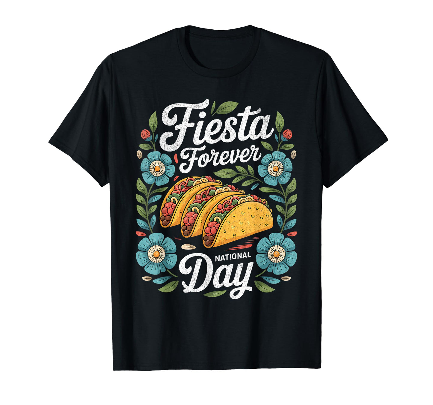 Fiesta Forever Taco Celebration National Day Tee T-Shirt