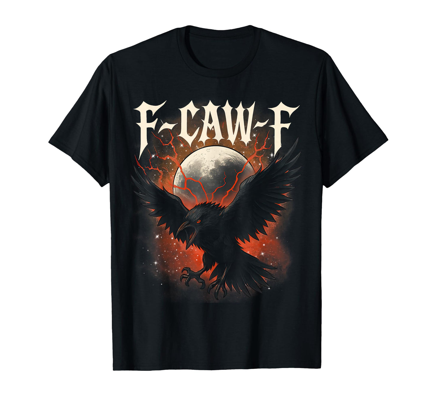 F-CAW-F Crow Funny Quote Black Raven Bird Adult Humor T-Shirt