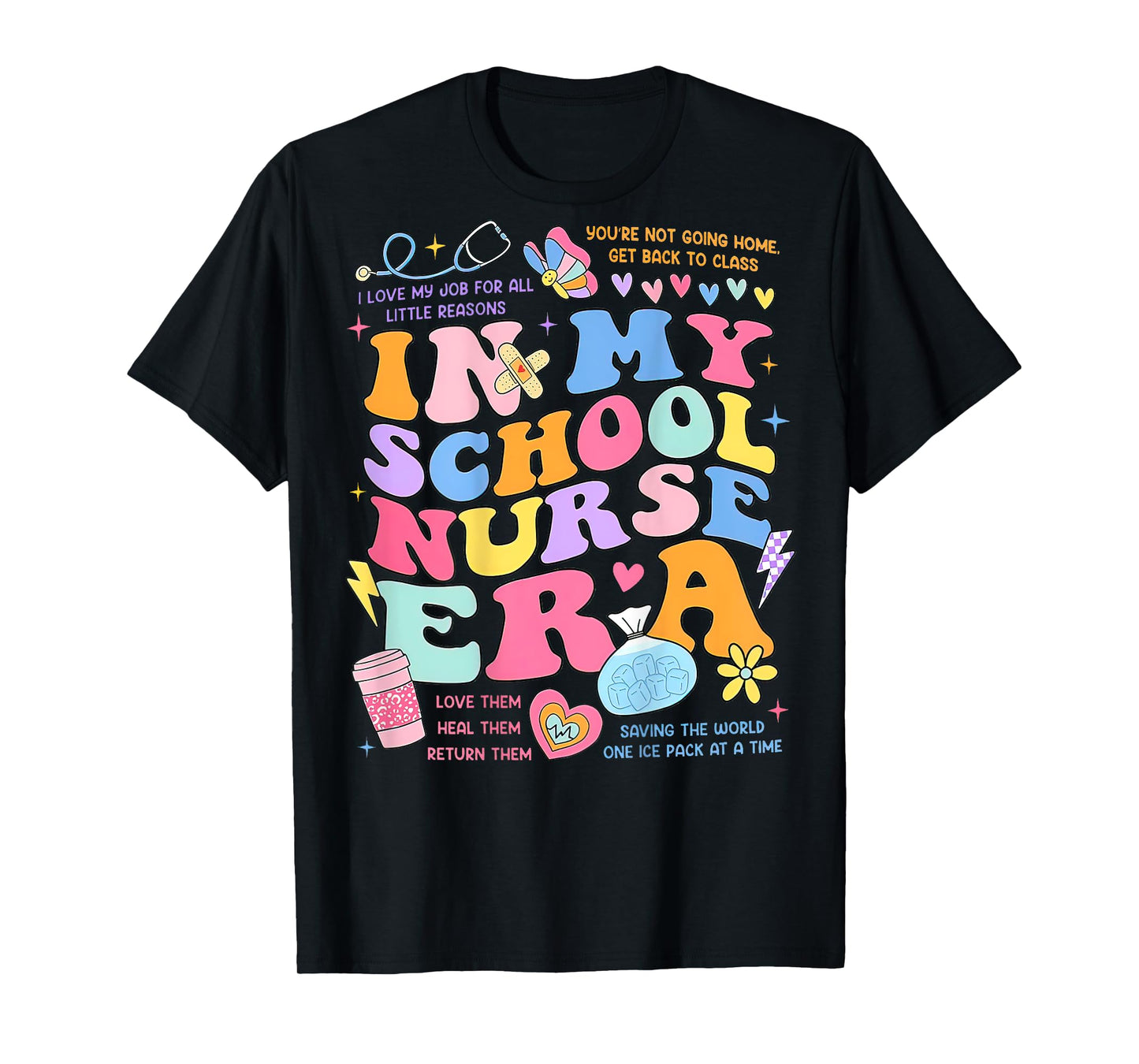 In My School Nurse Era, In My Nursing Student Era (On Back) T-Shirt