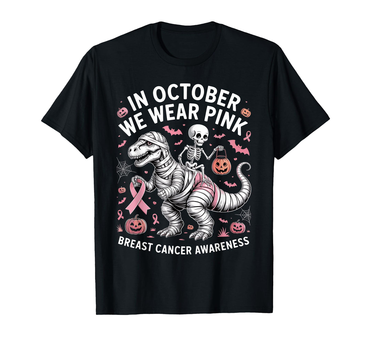 in October We Wear Pink Dinosaur Skeleton Breast Cancer T-Shirt
