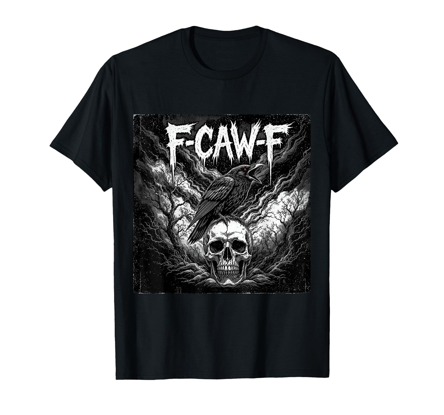 Black Crow, F-Caw-F Crow Skull Gothic Dark Art T-Shirt