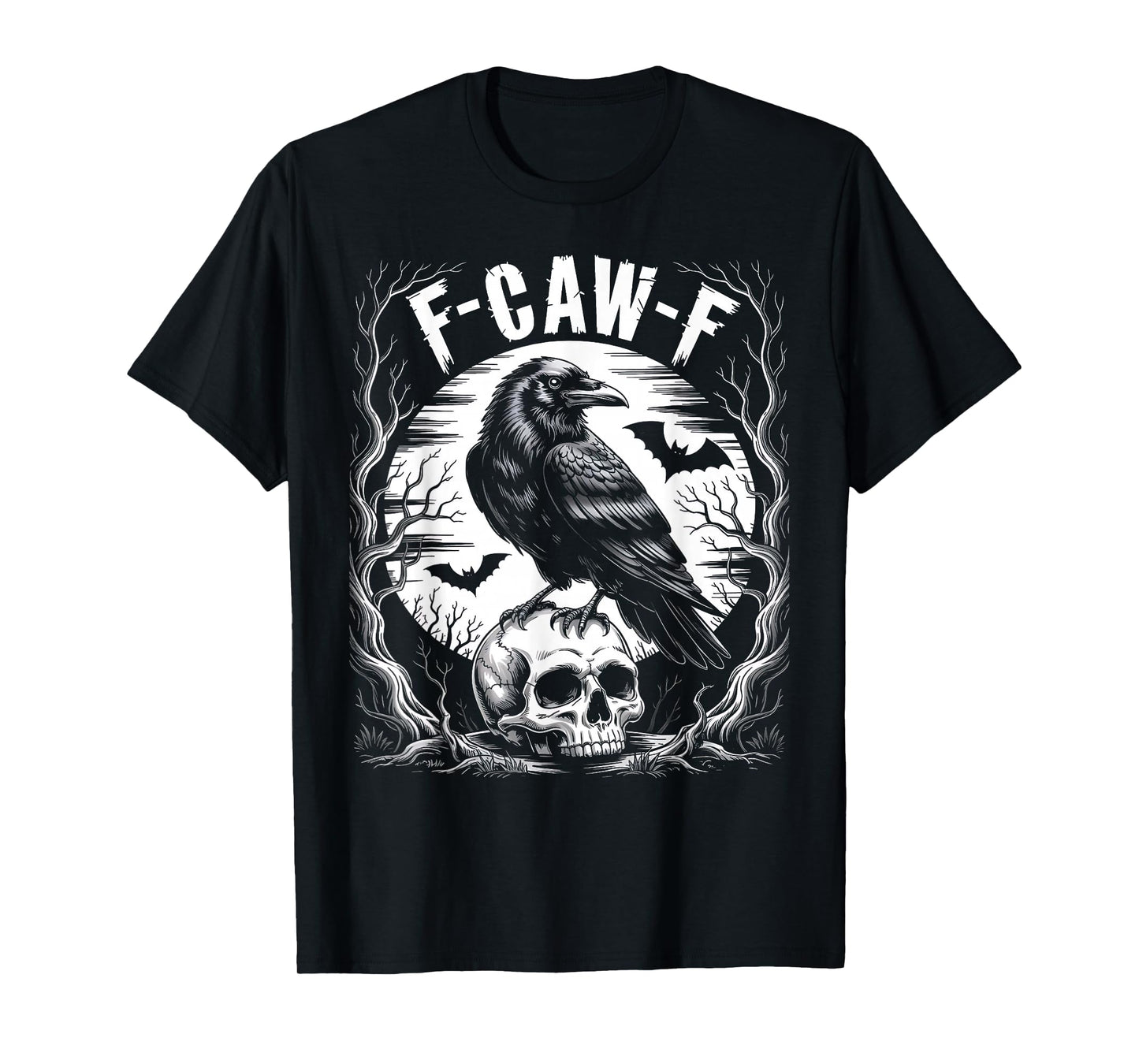 Black Crow, F-Caw-F Funny Black Bird Moon Gothic Adult Humor T-Shirt