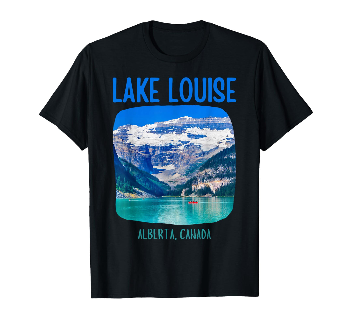 Lake Louise Alberta Canada T-Shirt