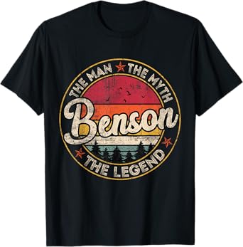 Benson The Man The Myth The Legend Personalized Name T-Shirt