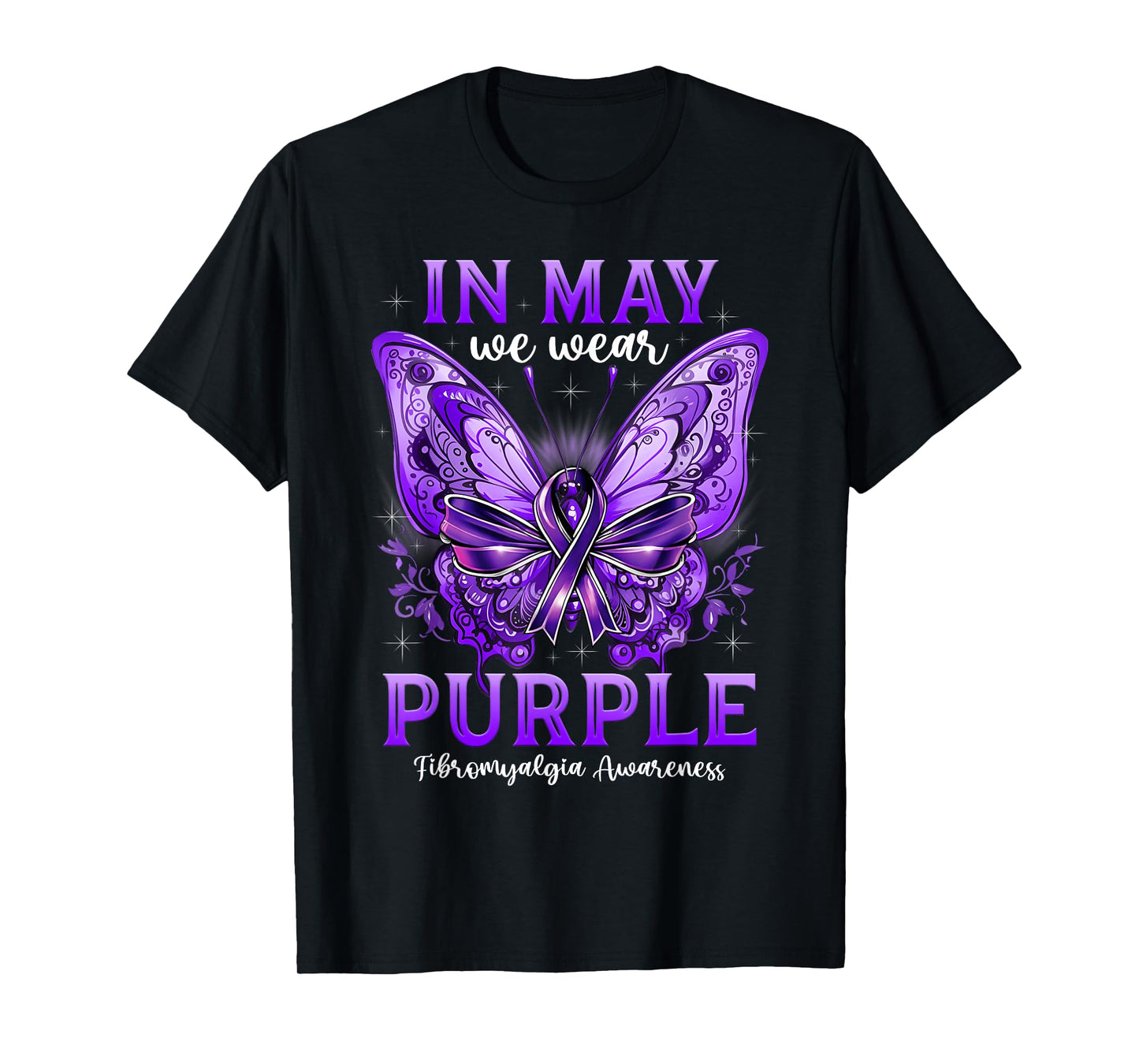 In May We Wear Purple Fibromyalgia Awareness Butterfly T-Shirt