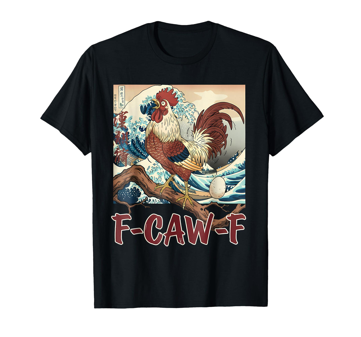 F-CAW-F Funny Rooster Japanese Ukiyo-e Great Wave Parody Art T-Shirt