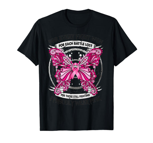 For Every Fight Won for Each Battle Lost T-Shirt