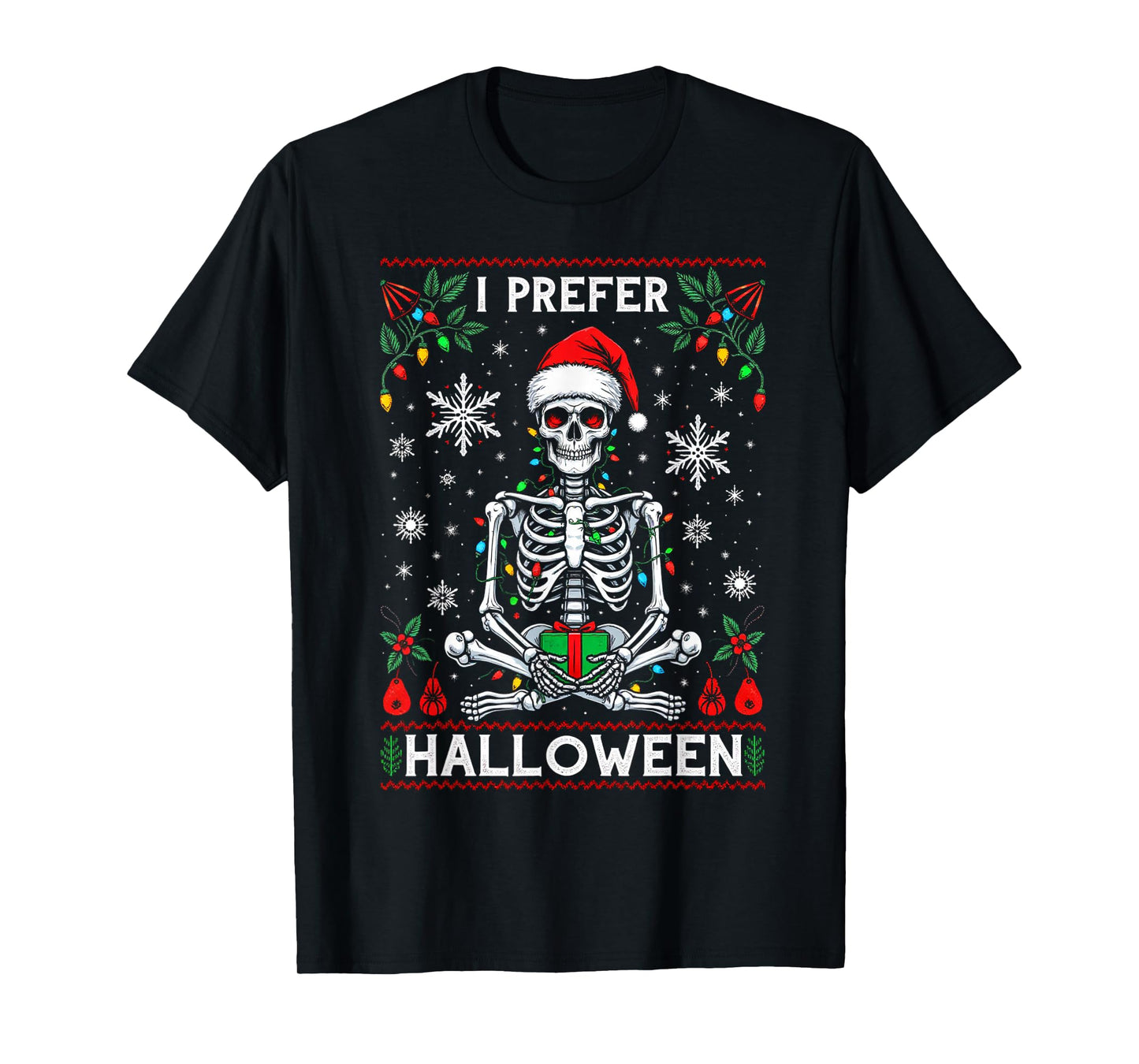 Funny Christmas 2025 Skeleton I Prefer Halloween Ugly Xmas T-Shirt