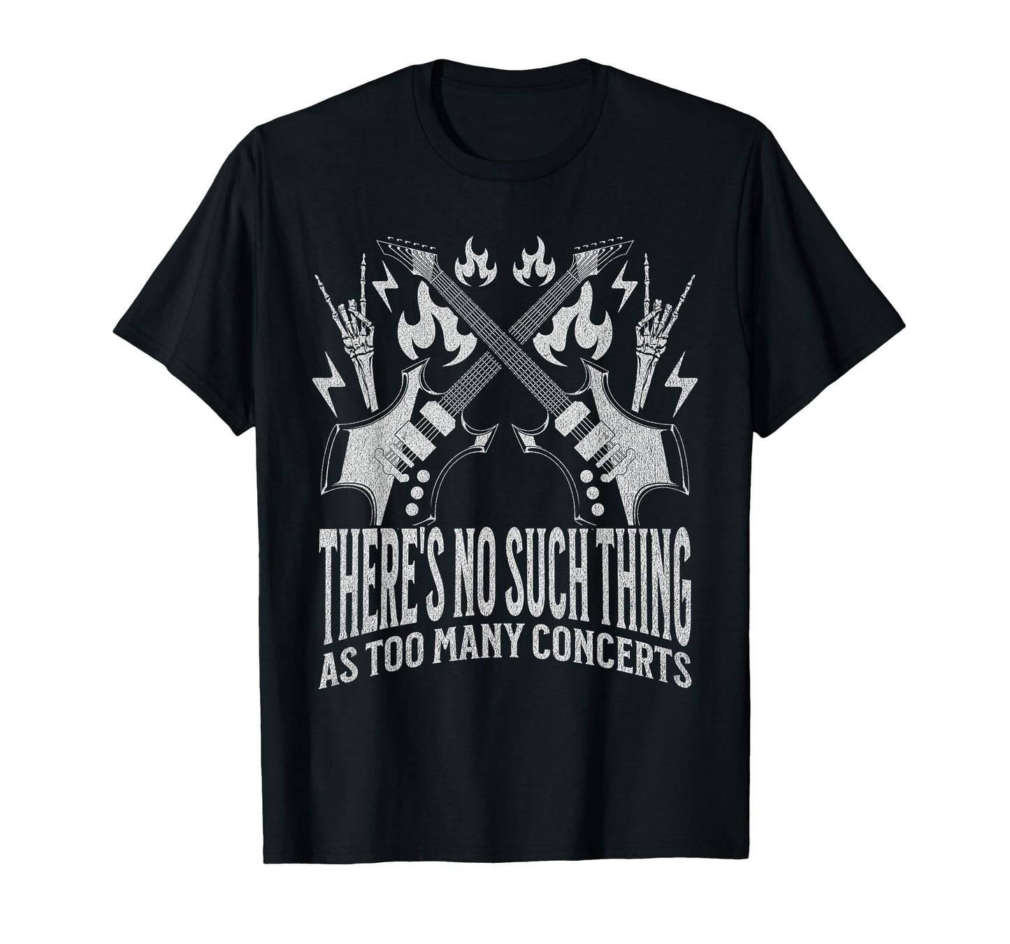 There's No Such Thing As Too Many Concerts Funny Music Lover T-Shirt