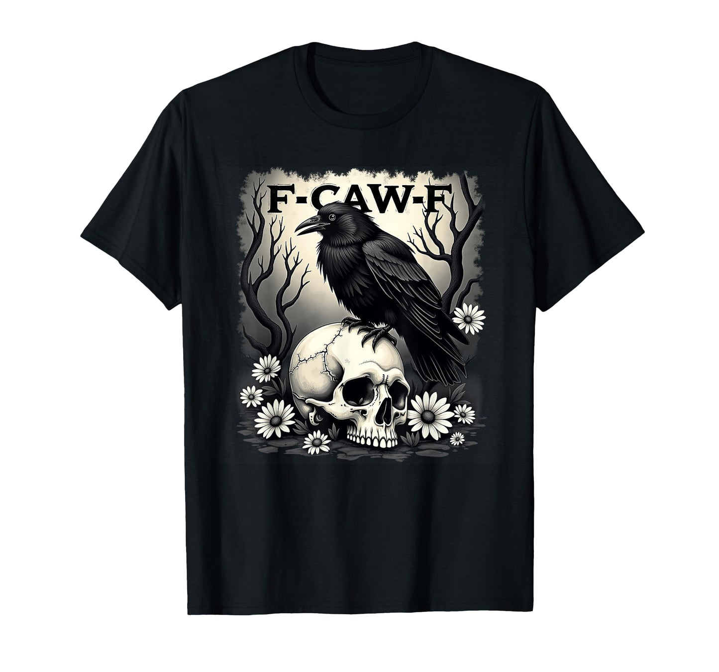 F-CAW-F Funny Crow Raven Skull Gothic T-Shirt