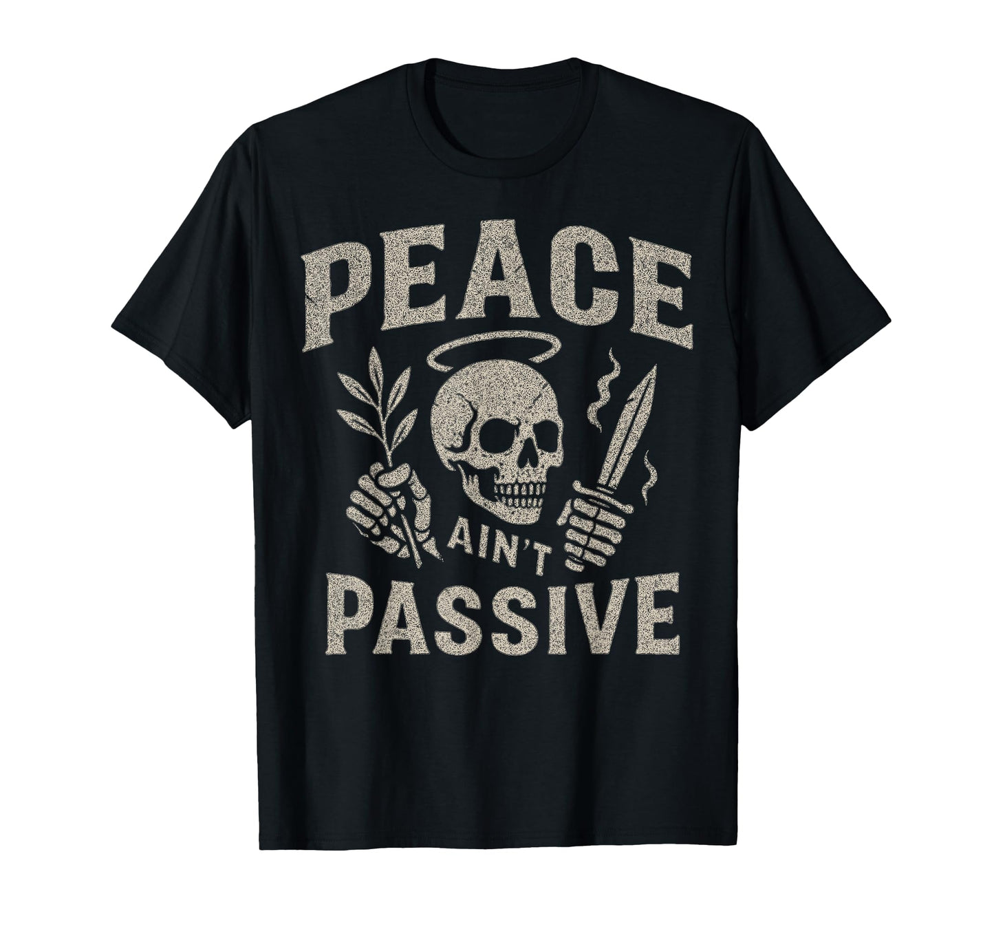 Peace Ain’t Passive Skull Halo Olive Branch Dagger Graphic T-Shirt
