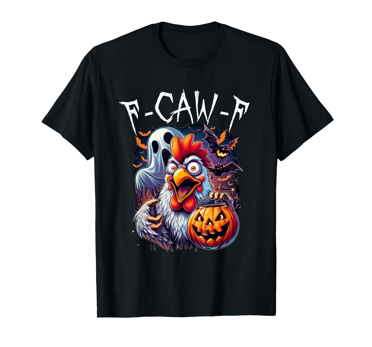 F-CAW-F Funny Chicken Scream Halloween Ghost T-Shirt