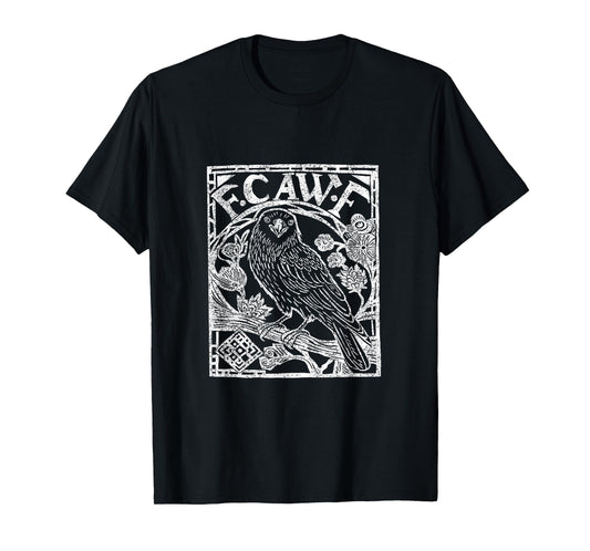Crow Raven F CAW F T-Shirt