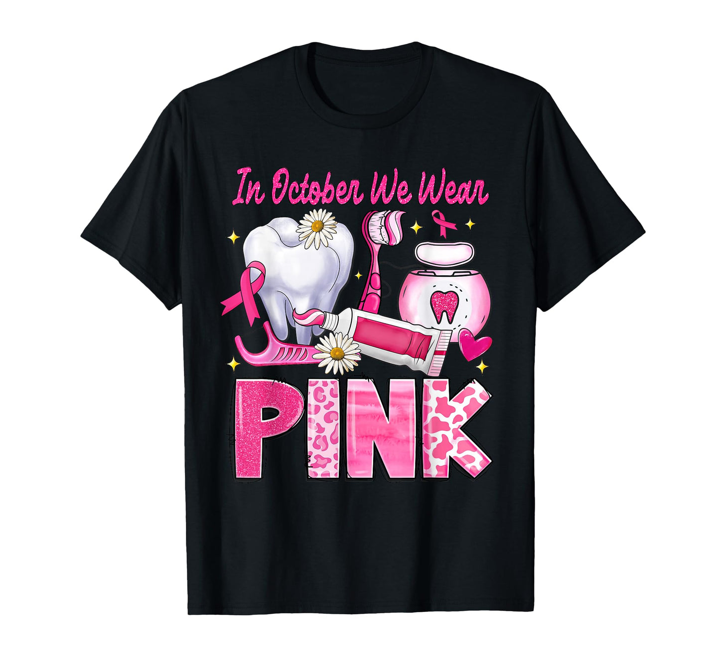 In October We Wear Pink Tooth Dental Leopard Breast Cancer T-Shirt