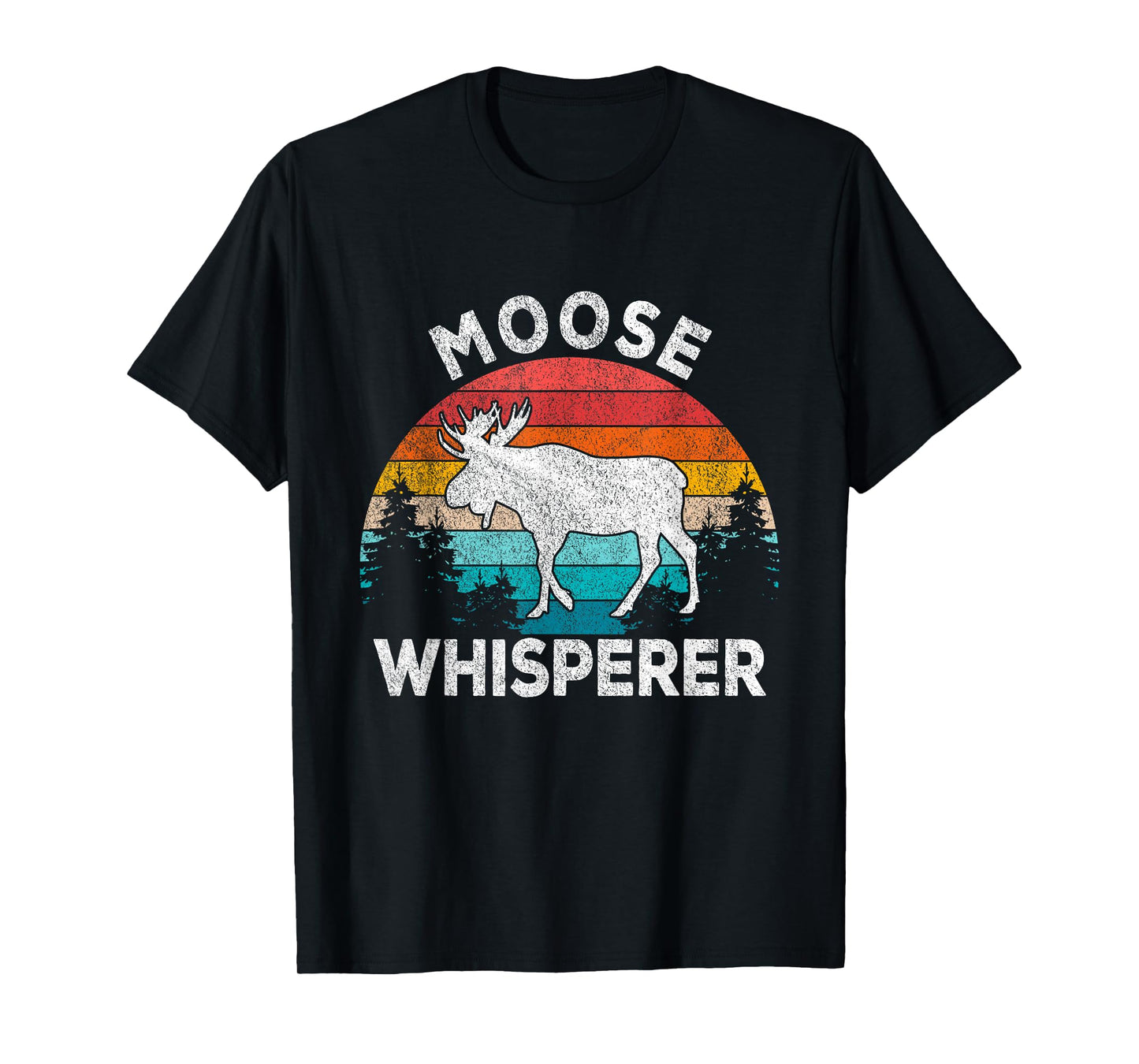 Moose Whisperer Moose Lover Funny Moose Quote Retro T-Shirt