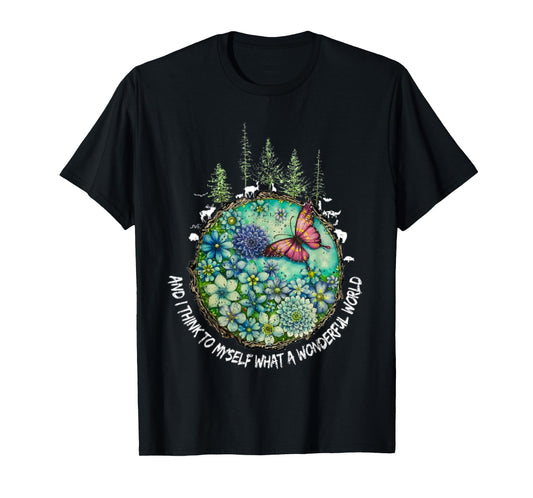 and I Think to Myself What A Wonderful World Hippie Peace T-Shirt