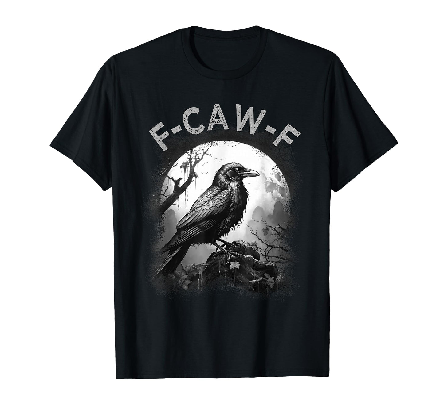 Black Crow, F-Caw-F Black Bird Moon Gothic Funny Adult Humor T-Shirt