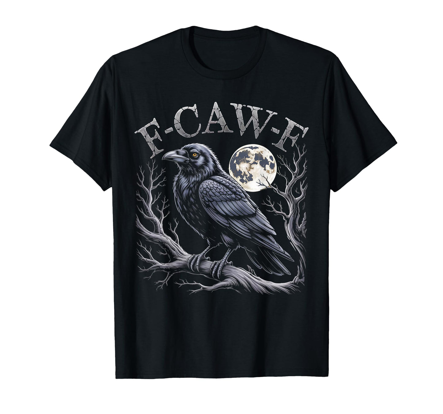 Black Crow, F-Caw-F Black Bird Moon Gothic Adult Humor T-Shirt