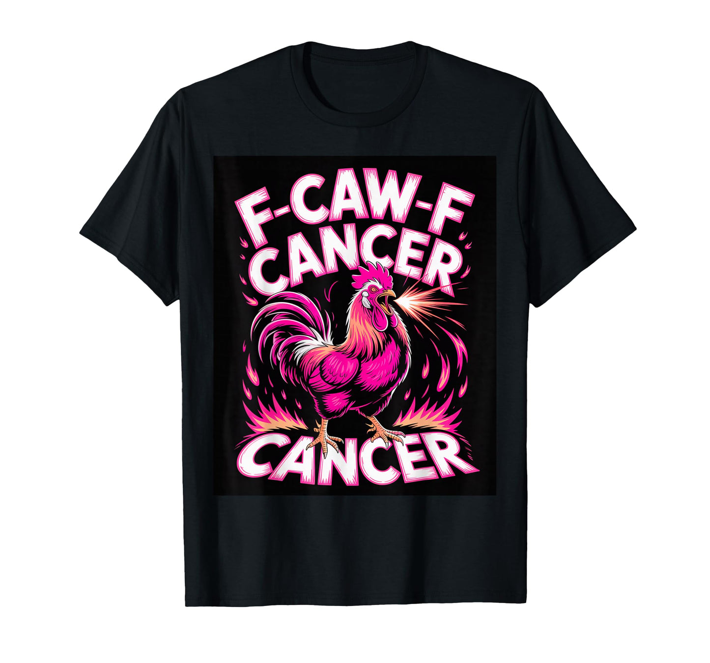 F-Caw-F Cancer Breast Cancer Awareness Accessories T-Shirt