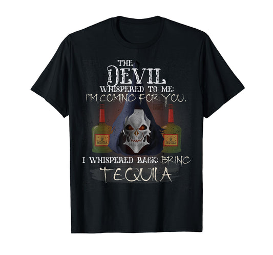 COOL GRUNGE TEQUILA DEVIL WHISPERED BRING ALCOHOL T-SHIRT