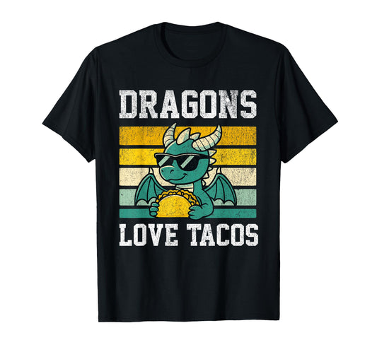 Dragons Love Tacos Funny Mexican Food Fiesta Men Women Kids T-Shirt