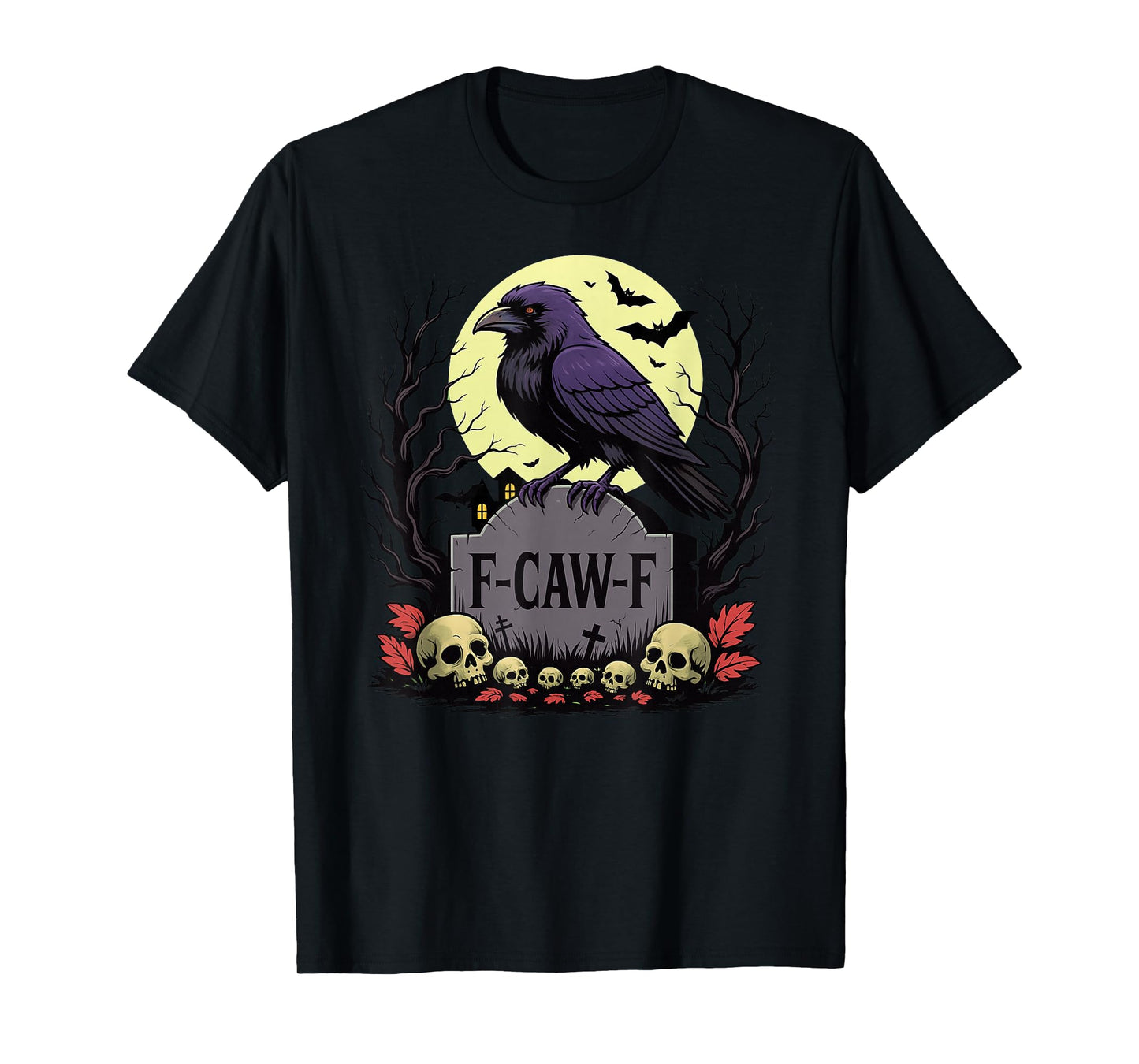 F-CAW-F Crow Gothic Black Bird Skull Tombstone Halloween T-Shirt