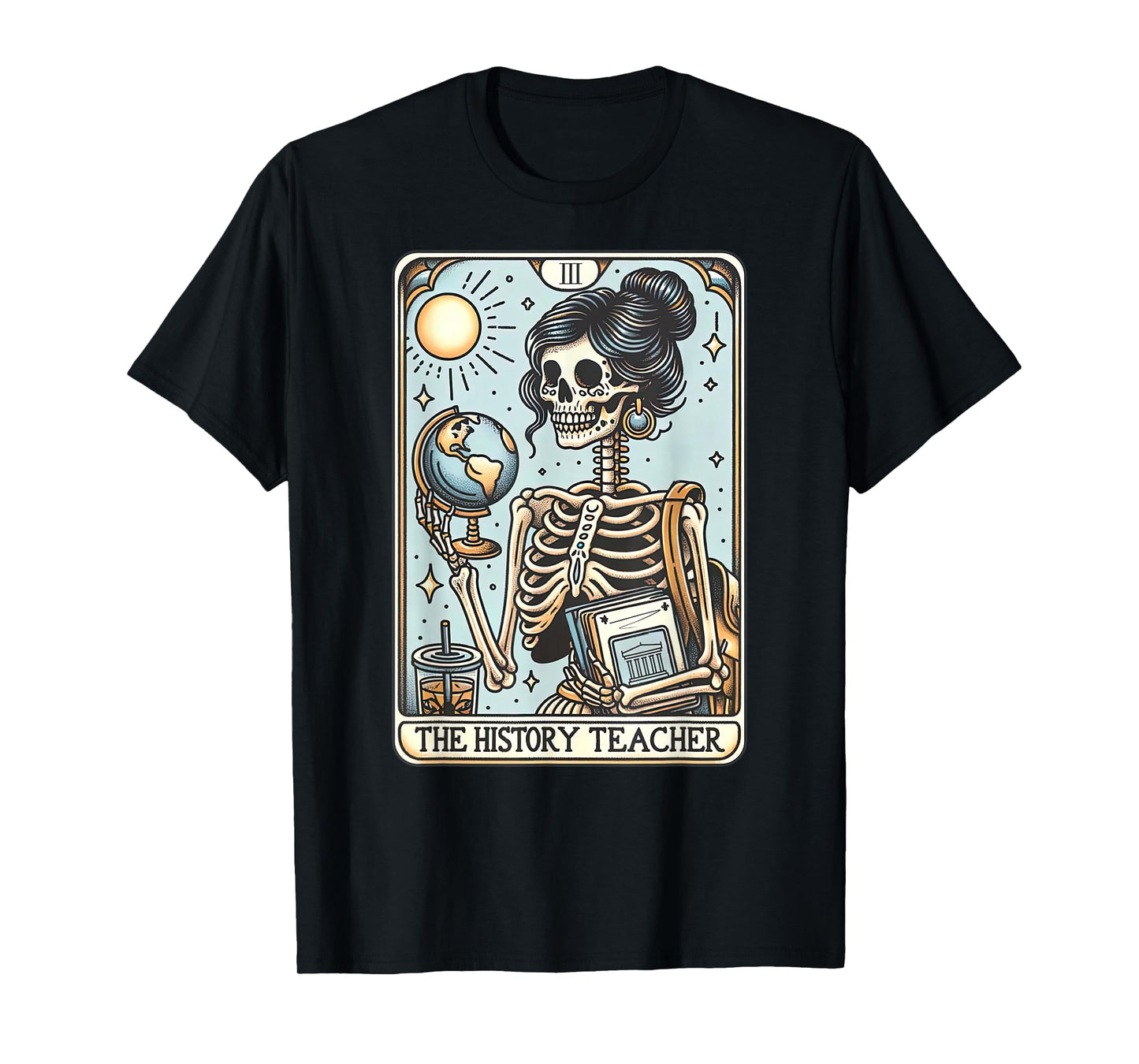 Social Studies Teacher Tarot Card Skeleton History Teacher T-Shirt