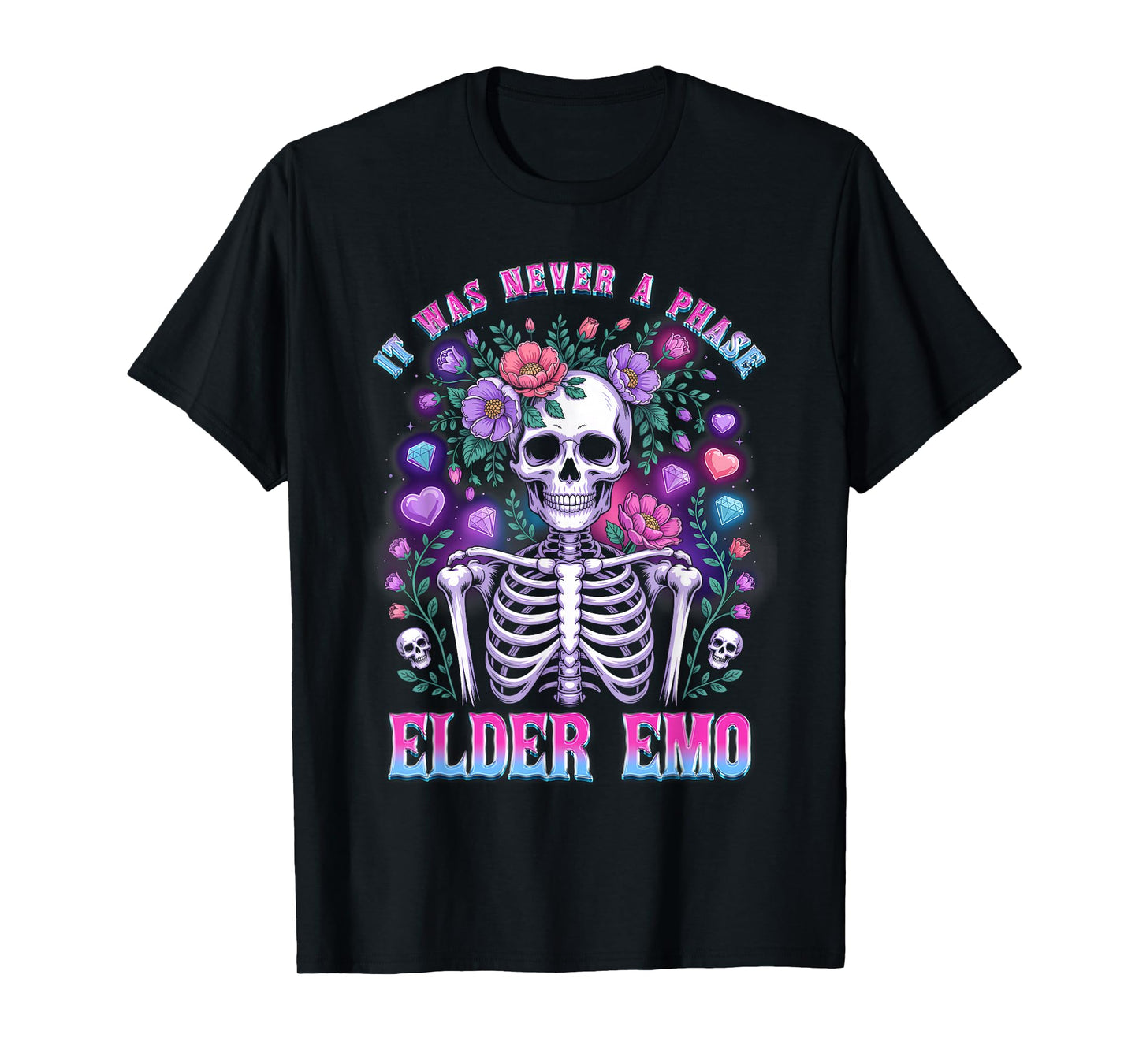 Elder Emo Skeleton It was Never Phase Gothic Flowers Diam0nd T-Shirt