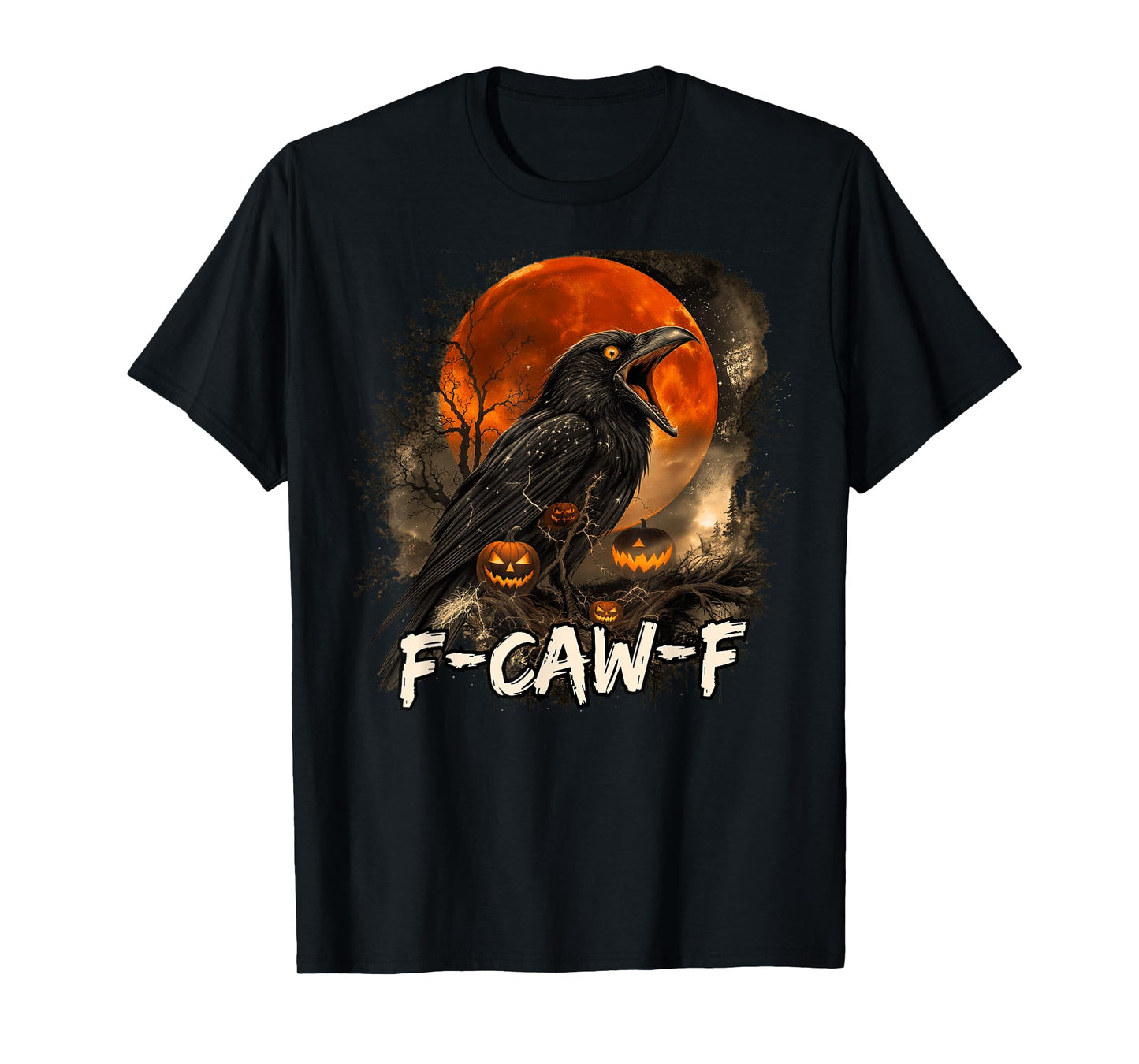 Funny F-Caw-F Halloween T-Shirt