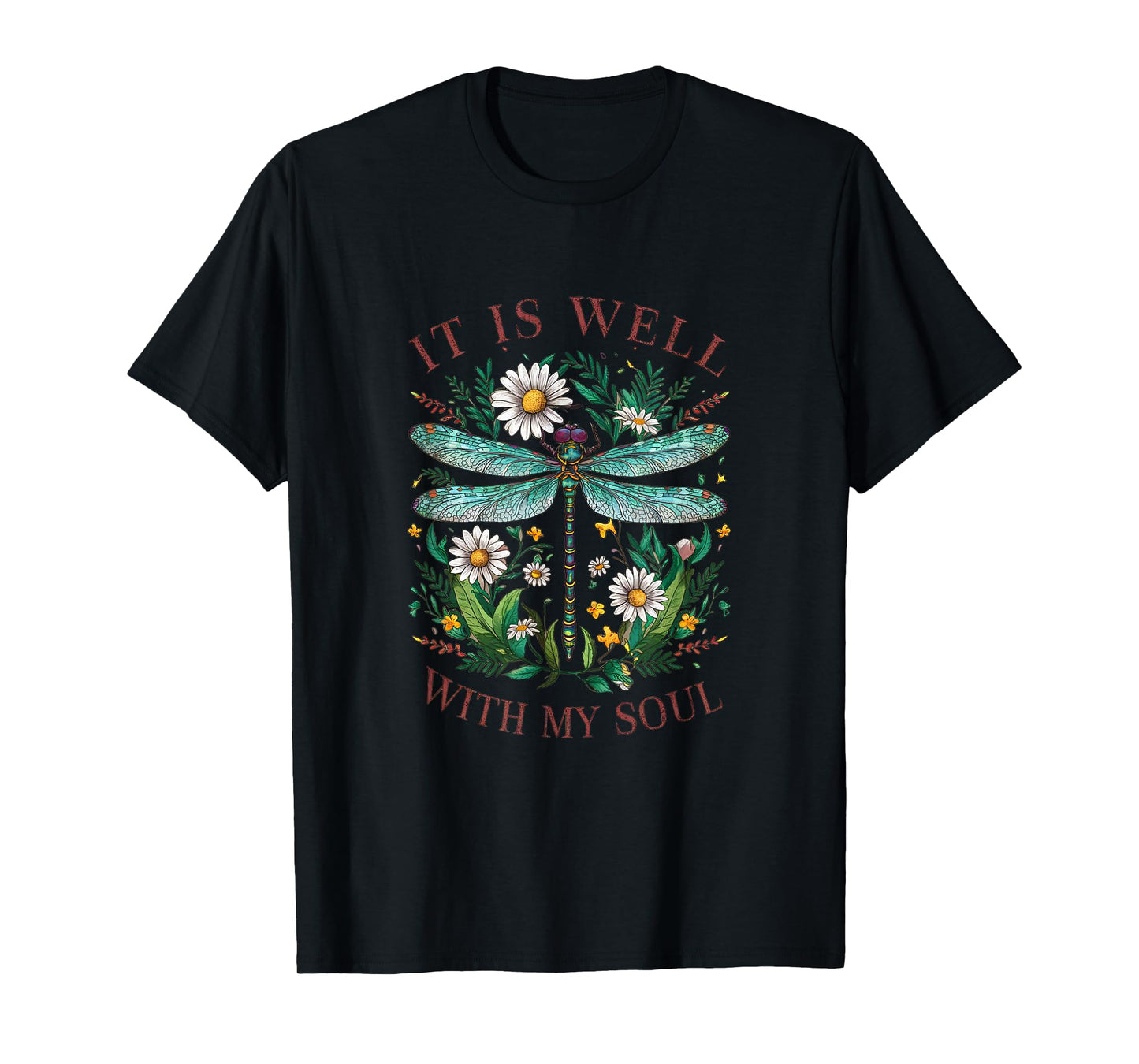 It Is Well With My Soul Dragonfly Floral T-Shirt