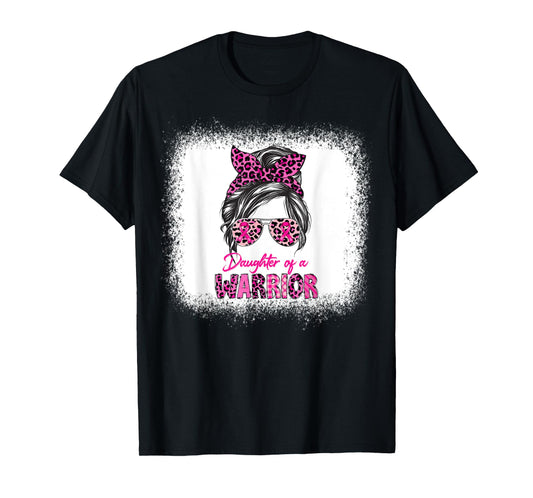 Messy Bun Daughter Of A Warrior Breast Cancer T-Shirt