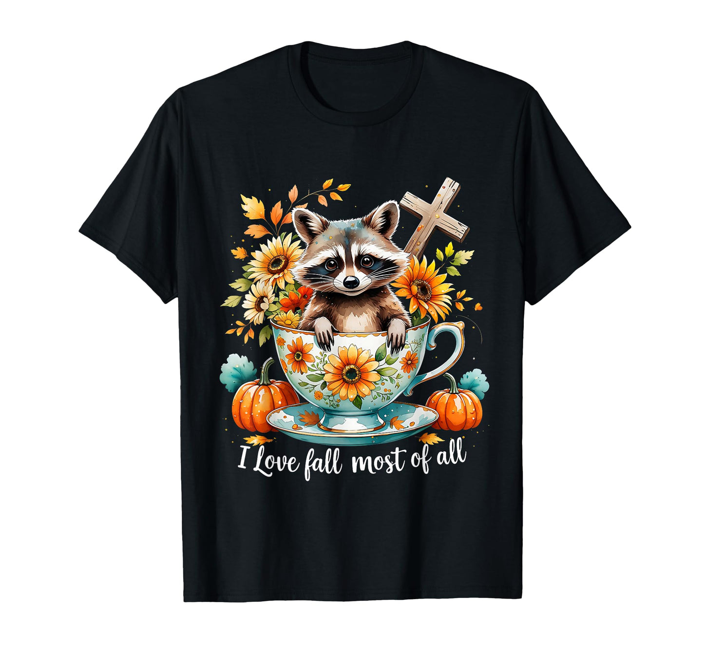 I Love Fall Most of All Raccoon Autumn Gift T-Shirt
