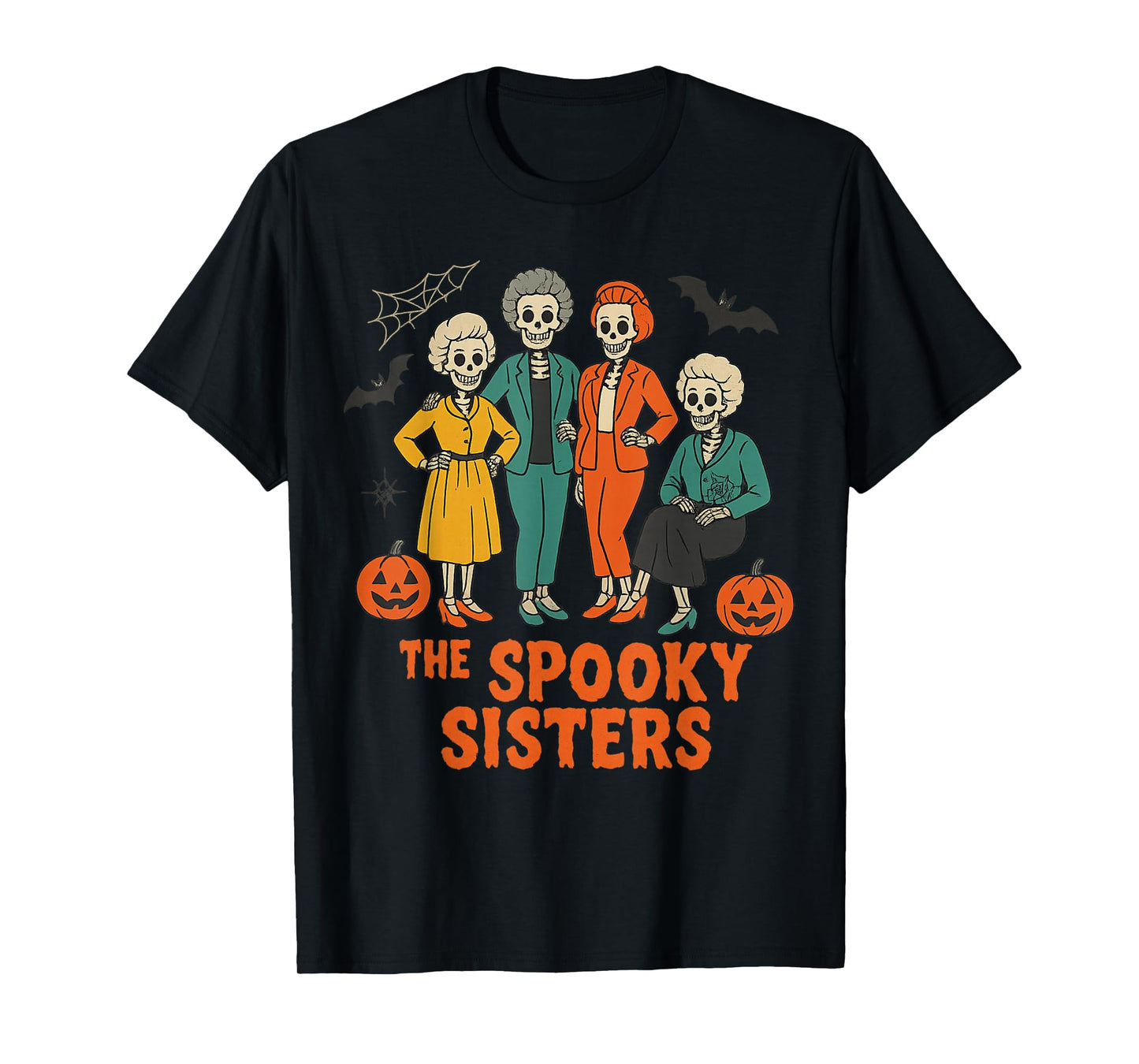The Spooky Sisters - Funny Skeleton Halloween Design T-Shirt