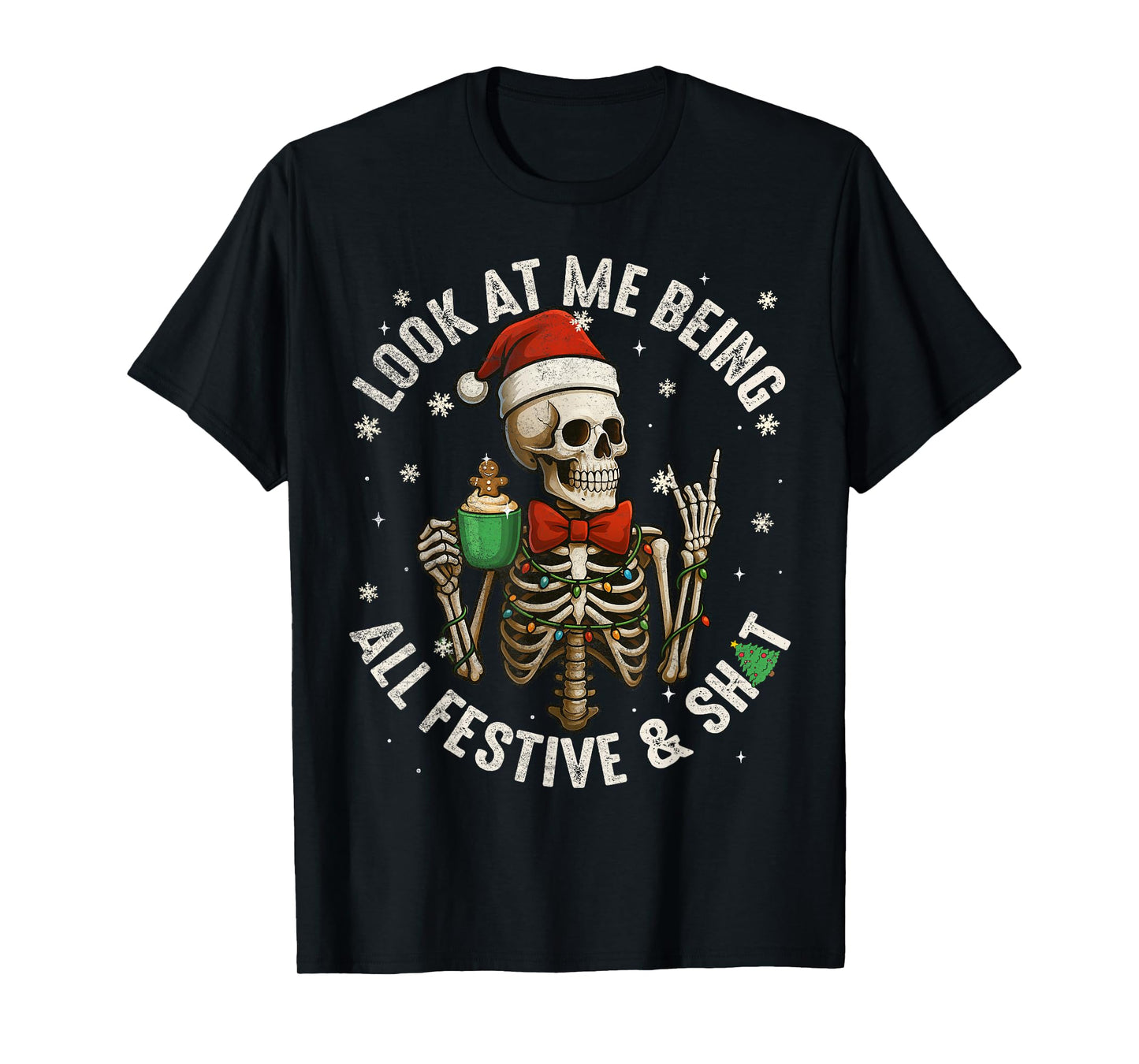 Funny Look at Me Being All Festive Skeleton Christmas Mens T-Shirt