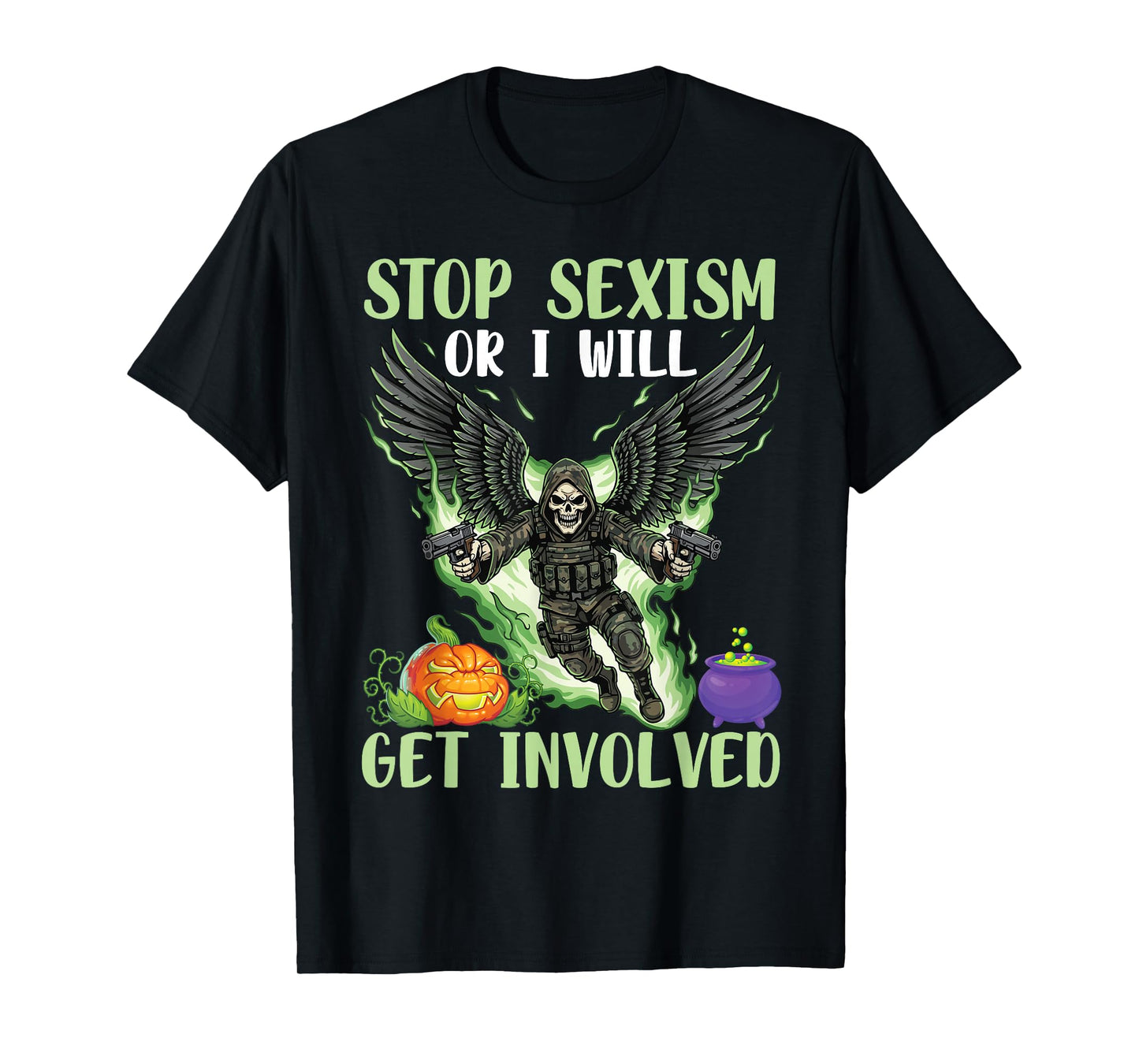 Stop Sexism Skeleton Angel Wings Halloween Pumpkin Cauldron T-Shirt