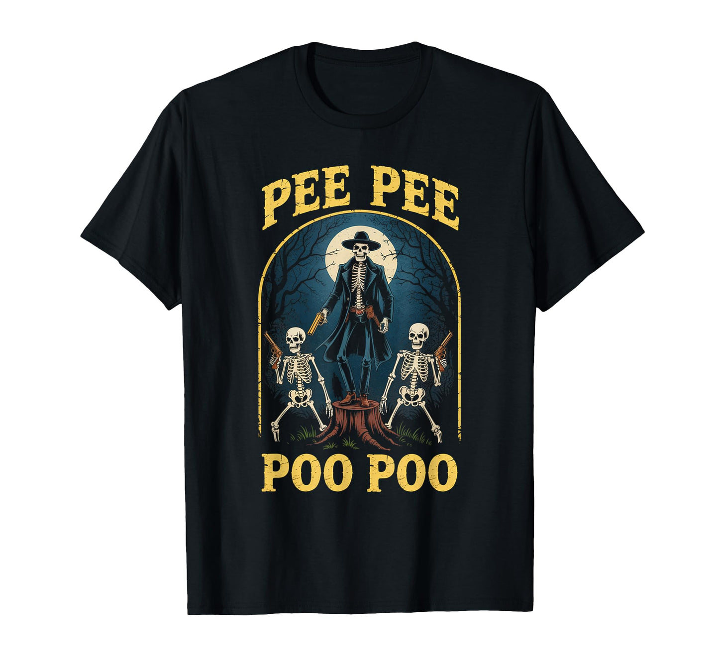 Skeleton Cowboy Pee Pee Poo Poo Western Humor Halloween T-Shirt